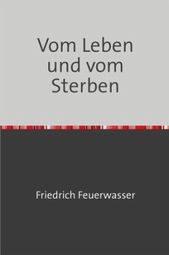 Vom Leben und vom Sterben