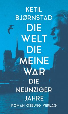 Die Welt die meine war - Bjørnstad, Ketil