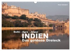 Indien - das goldene Dreieck, Delhi-Agra-Jaipur (Wandkalender 2025 DIN A3 quer), CALVENDO Monatskalender