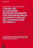 Lösung des allgemeinen Randwertproblems für eindimensionale gedämpfte Wellen bei harmonischem Zeitgesetz