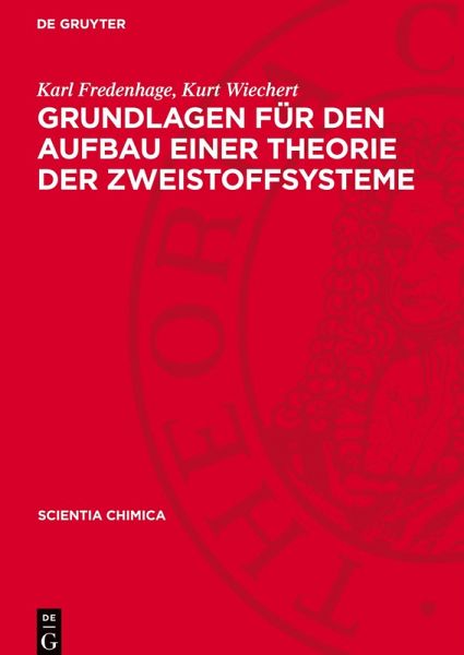 Grundlagen für den Aufbau einer Theorie der Zweistoffsysteme