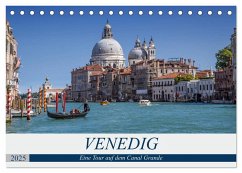 VENEDIG Eine Tour auf dem Canal Grande (Tischkalender 2025 DIN A5 quer), CALVENDO Monatskalender
