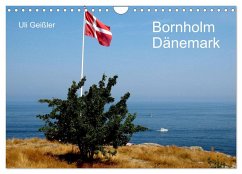 Bornholm - Dänemark (Wandkalender 2025 DIN A4 quer), CALVENDO Monatskalender