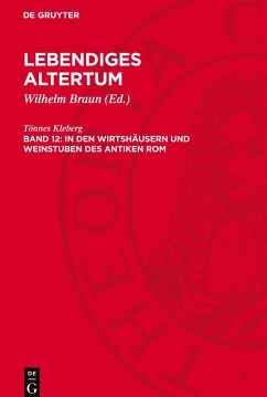 Cover Lebendiges Altertum, 12, In den Wirtshäusern und Weinstuben des antiken Rom