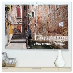 VENEDIG charmante Details (hochwertiger Premium Wandkalender 2025 DIN A2 quer), Kunstdruck in Hochglanz