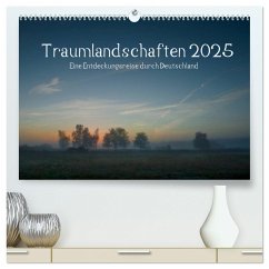 Traumlandschaften 2025 (hochwertiger Premium Wandkalender 2025 DIN A2 quer), Kunstdruck in Hochglanz - Calvendo;Knuth, Marko