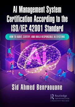 AI Management System Certification According to the ISO/IEC 42001 Standard (eBook, PDF) - Benraouane, Sid Ahmed