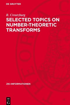 Selected Topics on Number-Theoretic Transforms - Creutzburg, R.