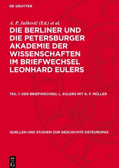 Die Berliner und die Petersburger Akademie der Wissenschaften im Briefwechsel Leonhard Eulers, Teil 1, Der Briefwechsel L. Eulers mit G. F. Müller