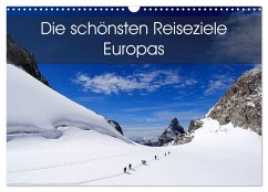 Die schönsten Reiseziele Europas (Wandkalender 2025 DIN A3 quer), CALVENDO Monatskalender