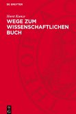 Wege zum wissenschaftlichen Buch