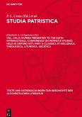Studia Patristica, Vol. XIII./2, Papers presented to the Sixth International Conference on Patristic Studies held in Oxford 1971, Part II: Classica et Hellenica, Theologica, Liturgica, Ascetica