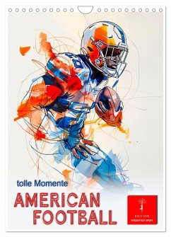 American Football - tolle Momente (Wandkalender 2025 DIN A4 hoch), CALVENDO Monatskalender - Calvendo;Roder, Peter