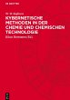 Kybernetische Methoden in der Chemie... - Bild 1