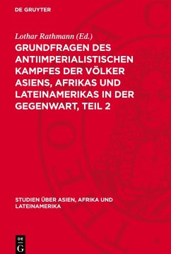 Cover Grundfragen des antiimperialistischen Kampfes der Völker Asiens, Afrikas und Lateinamerikas in der Gegenwart, Teil 2