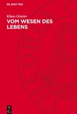 Vom Wesen des Lebens