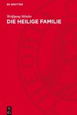 Die heilige Familie Die heilige Familie