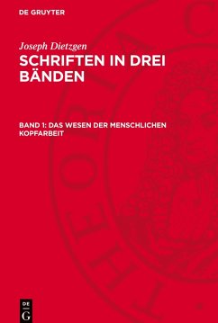Cover Schriften in drei Bänden, Band 1, Das Wesen der menschlichen Kopfarbeit