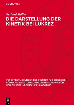 Die Darstellung der Kinetik bei Lukrez - Müller, Gerhard