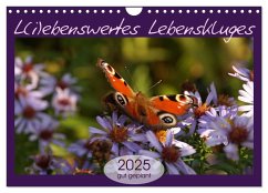 L(i)ebenswertes Lebenskluges (Wandkalender 2025 DIN A4 quer), CALVENDO Monatskalender