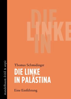 Die Linke in Palästina - Schmidinger, Thomas