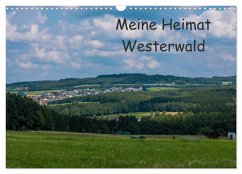 Meine Heimat Westerwald (Wandkalender 2025 DIN A3 quer), CALVENDO Monatskalender