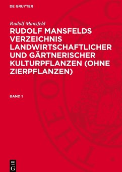 Cover Rudolf Mansfelds Verzeichnis landwirtschaftlicher und gärtnerischer Kulturpflanzen (ohne Zierpflanzen), Band 1, Rudolf Mansfelds Verzeichnis landwirtschaftlicher und gärtnerischer Kulturpflanzen (ohne Zierpflanzen) Band 1