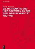 Die Mathematik und ihre Dozenten an der Berliner Universität 1810¿1953