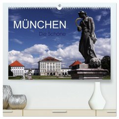 München - Die Schöne (hochwertiger Premium Wandkalender 2025 DIN A2 quer), Kunstdruck in Hochglanz - Calvendo;boeTtchEr, U