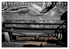 Spontane Fotografie Unterwegs (Tischkalender 2025 DIN A5 quer), CALVENDO Monatskalender - Calvendo;MP, Melanie