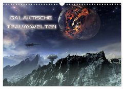 Galaktische Traumwelten (Wandkalender 2025 DIN A3 quer), CALVENDO Monatskalender