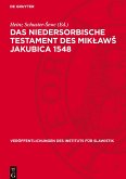 Das niedersorbische Testament des Mik¿aw¿ Jakubica 1548