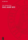 Das Jahr 1813 Das Jahr 1813