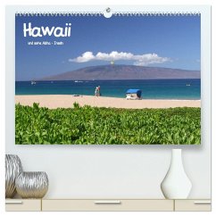Hawaii und seine Aloha - Inseln (hochwertiger Premium Wandkalender 2025 DIN A2 quer), Kunstdruck in Hochglanz