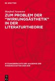 Zum Problem der ¿Wirkungsästhetik¿ in der Literaturtheorie