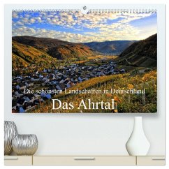 Die schönsten Landschaften in Deutschland - Das Ahrtal (hochwertiger Premium Wandkalender 2025 DIN A2 quer), Kunstdruck in Hochglanz