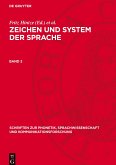 Zeichen und System der Sprache, Band 2, Schriften zur Phonetik, Sprachwissenschaft und Kommunikationsforschung 4 Zeichen und System der Sprache, Band 2, Schriften zur Phonetik, Sprachwissenschaft und Kommunikationsforschung 4