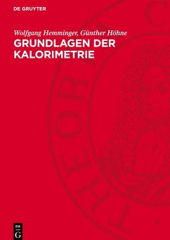 Grundlagen der Kalorimetrie - Hemminger, Wolfgang;Höhne, Günther