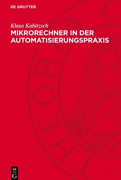 Mikrorechner in der Automatisierungspraxis - Kabitzsch, Klaus