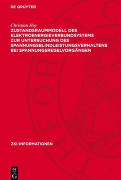 Zustandsraummodell des Elektroenergieverbundsystems zur Untersuchung des Spannungsblindleistungsverhaltens bei Spannungsregelvorgängen - Hoy, Christian