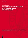 Zur Dynamik stationärer atmosphärischer Druckfelder Zur Dynamik stationärer atmosphärischer Druckfelder