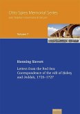 Vol. 7: Letters from the Red Sea: Correspondence of the v¿l¿ of ¿abe¿ and Jeddah, 1725-1727
