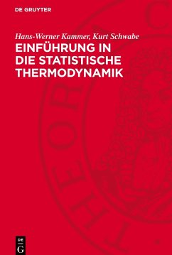 Einführung in die statistische Thermodynamik - Kammer, Hans-Werner;Schwabe, Kurt