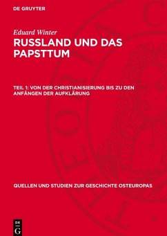 Cover Russland und das Papsttum, Teil 1, Von der Christianisierung bis zu den Anfängen der Aufklärung