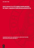 Enzymaktivitätsbestimmungen in der Laboratoriumsdiagnostik