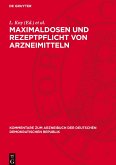 Maximaldosen und Rezeptpflicht von Arzneimitteln