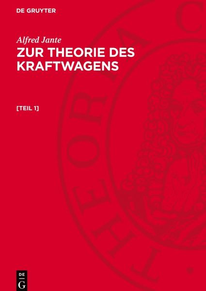 Zur Theorie des Kraftwagens, [Teil 1], Zur Theorie des Kraftwagens [Teil 1]