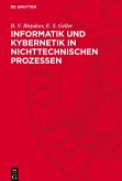 Informatik und Kybernetik in nichttechnischen Prozessen