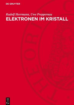 Elektronen im Kristall - Herrmann, Rudolf;Preppernau, Uwe