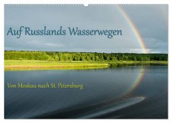 Auf Russlands Wasserwegen (Wandkalender 2025 DIN A2 quer), CALVENDO Monatskalender